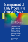 Management of Early Progressive Corneal Ectasia: Accelerated Crosslinking Principles Cover Image