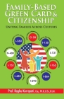 Family-Based Green Card & Citizenship: Uniting Families Across Cultures Cover Image