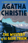 The Mystery of the Blue Train (Hercule Poirot #5) Cover Image