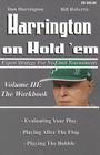 Harrington on Hold 'Em: the Workbook: Expert Strategy for No-Limit Tournaments (Harrington on Hold'em #3) By Bill Robertie, Dan Harrington Cover Image