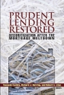 Prudent Lending Restored: Securitization After the Mortgage Meltdown By Yasuyuki Fuchita (Editor), Richard J. Herring (Editor), Robert E. Litan (Editor) Cover Image