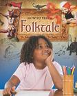 How to Tell a Folktale (Text Styles) Cover Image