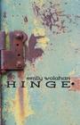 Hinge By Emily Wolahan Cover Image