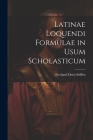 Latinae Loquendi Formulae in Usum Scholasticum Cover Image