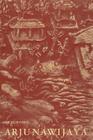 Arjunawijaya: A Kakawin of Mpu Tantular (Bibliotheca Indonesica #1) By S. Supomo (Editor) Cover Image