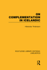 On Complementation in Icelandic (Routledge Library Editions: Linguistics) Cover Image