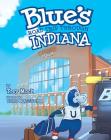 Blue's Road Trip Through Indiana By Trey Mock Cover Image
