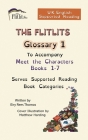 THE FLITLITS, Glossary 1, To Accompany Meet the Characters, Books 1-7, Serves Supported Reading Book Categories, U.K. English Versions Cover Image