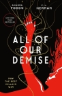 All of Our Demise (All of Us Villains #2) By Amanda Foody, C. L. Herman Cover Image