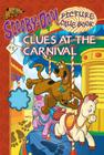 Clues at the Carnival (Scooby-Doo! Picture Clue Books) By Ivy S. Ip, Duendes del Sur (Illustrator) Cover Image