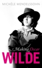 Making Oscar Wilde Cover Image