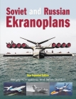 Soviet and Russian Ekranoplans: New Expanded Edition By Yefim Gordon, Sergey Komissarov Cover Image