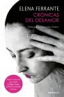 Crónicas del desamor / Chronicles of Heartbreak By Elena Ferrante Cover Image