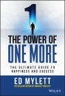 The Power of One More: The Ultimate Guide to Happiness and Success By Ed Mylett Cover Image