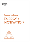 Energy + Motivation (HBR Emotional Intelligence Series) By Harvard Business Review, Annie McKee, Heidi Grant Cover Image