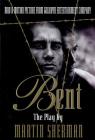 Bent: The Play (Applause Books) By Martin Sherman Cover Image