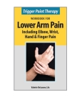Trigger Point Therapy Workbook for Lower Arm Pain: including Elbow, Wrist, Hand & Finger Pain By Valerie Delaune Cover Image