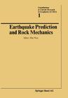 Earthquake Prediction and Rock Mechanics (Contributions to Current Research in Geophysics) By Wyss Cover Image