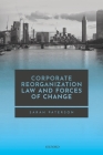 Corporate Reorganisation Law and Forces of Change Cover Image