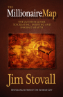 The Millionaire Map: The Ultimate Guide to Creating, Enjoying, and Sharing Wealth By Jim Stovall Cover Image
