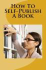 How to Self-Publish a Book Cover Image