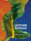 Mother Tongue By Chaelee Dalton Cover Image