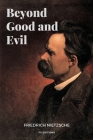 Beyond Good and Evil: Easy to Read Layout By Friedrich Wilhelm Nietzsche Cover Image
