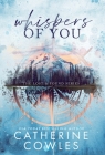 Whispers of You By Catherine Cowles Cover Image