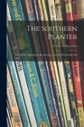 The Southern Planter: Devoted to Agriculture, Horticulture, and the Household Arts; v. 5 no. 5 (May 1845) Cover Image