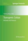 Transgenic Cotton: Methods and Protocols (Methods in Molecular Biology #958) By Baohong Zhang (Editor) Cover Image