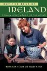 Buy the Best of Ireland: A Shopping and Learning Guide to Irish Goods and Crafts By Mary Jean Jecklin, Kelley V. Rea Cover Image