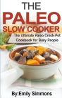 The Paleo Slow Cooker By Emily Simmons Cover Image