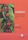 Cherries: Crop Physiology, Production and Uses By A. D. Webster, Norman Looney Cover Image