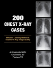 200 Chest X-Ray Cases By Mudher Al-Khairalla, James Chalmers, Tom Fardon Cover Image