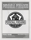 Personal Firearms Record Book: Gun Inventory Log Book Vol: 3 - Perfect for Firearms Acquisition and Disposition Record - Large Size 8.5