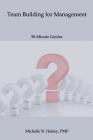 Team Building for Management By Michelle N. Halsey Pmp Cover Image