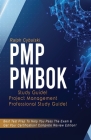 PMP PMBOK Study Guide! Project Management Professional Exam Study Guide! Best Test Prep to Help You Pass the Exam! Complete Review Edition! Cover Image