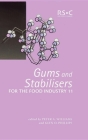 Gums and Stabilisers for the Food Industry 11 (Special Publications #278) By Peter A. Williams (Editor), Glyn O. Phillips (Editor) Cover Image