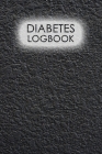Diabetes Logbook: Professional Glucose Monitoring Logbook - Record Blood Sugar Levels (Before & After) + Record Meals and Medication. By Eston Press Journals Cover Image