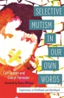 Selective Mutism in Our Own Words: Experiences in Childhood and Adulthood Cover Image