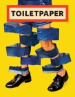 Toilet Paper: Issue 14 By Maurizio Cattelan (Artist) Cover Image