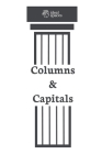 Columns & Capitals By Ulrich Gehmann, Srishti Khanna (Illustrator), Flora Loughridge (Editor) Cover Image
