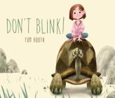 Don't Blink! By Tom Booth Cover Image