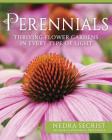 Perennials: Thriving Flower Gardens in Every Type of Light By Nedra Secrist Cover Image
