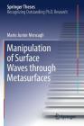 Manipulation of Surface Waves through Metasurfaces Cover Image