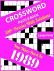 Crossword Puzzle Book: You Were Born In 1989: Large Print Crossword Puzzles For Adults And Seniors With 100+ Puzzles And Solutions For Those Cover Image