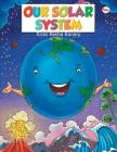 Our Solar System By Neeru Vajpai Cover Image
