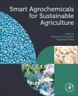 Smart Agrochemicals for Sustainable Agriculture By Katarzyna Chojnacka (Editor), Agnieszka Saeid (Editor) Cover Image