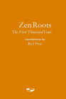 Zen Roots: The First Thousand Years Cover Image