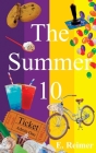 The Summer 10 By E. Reimer Cover Image